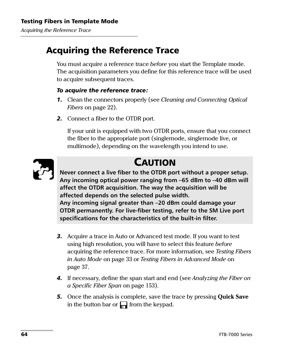 Acquiring the reference trace, Aution | EXFO FTB-7000 OTDR for FTB-200 v2 User Manual | Page 78 / 339