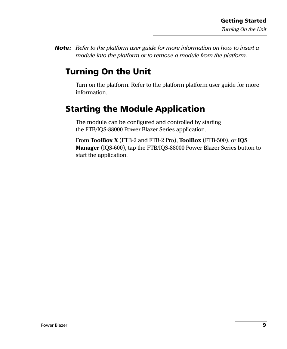 Turning on the unit, Starting the module application | EXFO FTB/IQS-88000 Series Power Blazer for FTB-2/2Pro/500/IQS-600 User Manual | Page 21 / 681