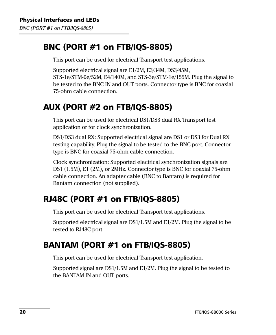 Bnc (port #1 on ftb/iqs-8805), Aux (port #2 on ftb/iqs-8805), Rj48c (port #1 on ftb/iqs-8805) | Bantam (port #1 on ftb/iqs-8805) | EXFO FTB/IQS-88000 Series Power Blazer for FTB-2/2Pro/500/IQS-600 User Manual | Page 32 / 681