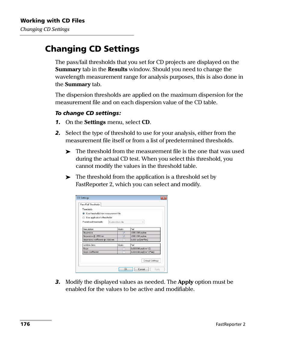 Changing cd settings | EXFO FastReporter 2 User Manual | Page 186 / 396