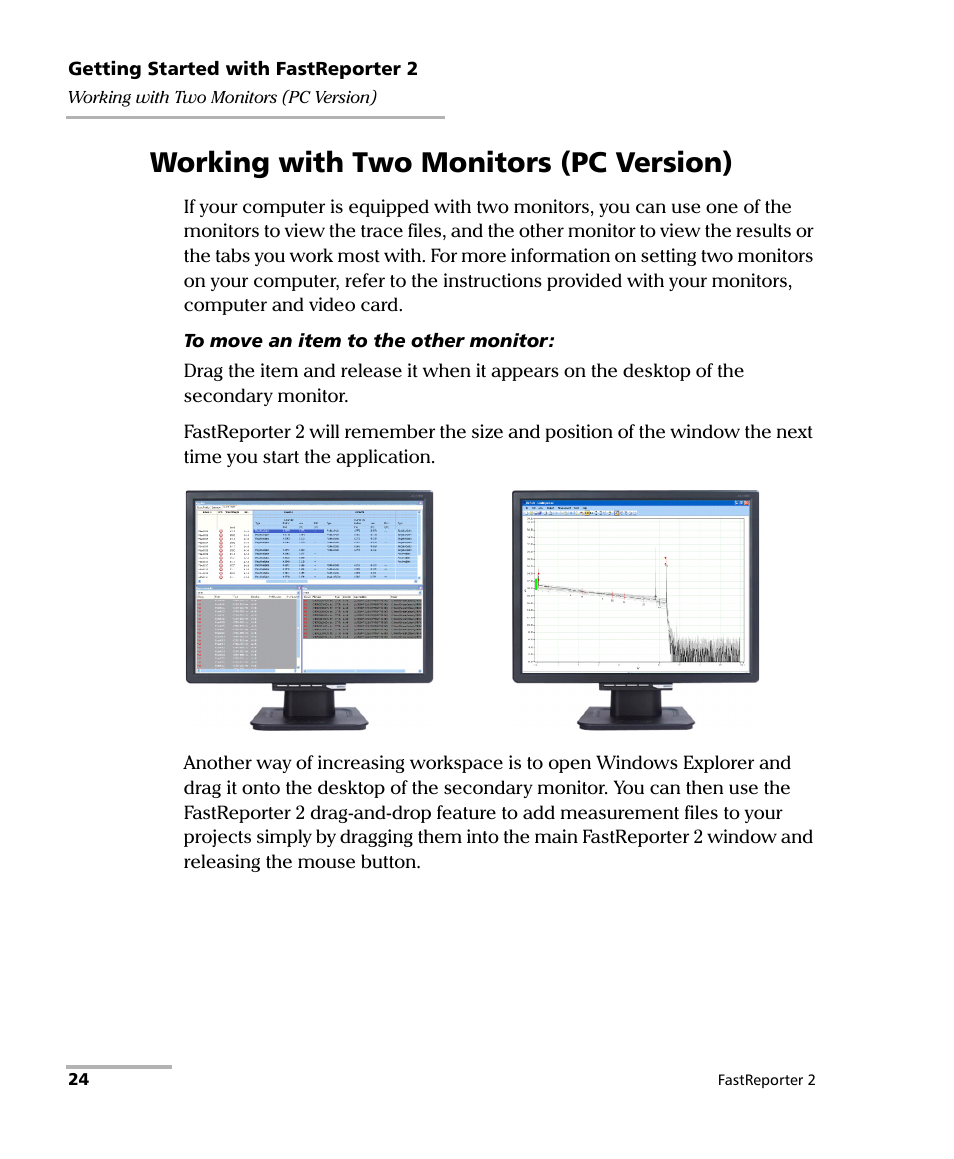 Working with two monitors (pc version) | EXFO FastReporter 2 User Manual | Page 34 / 396