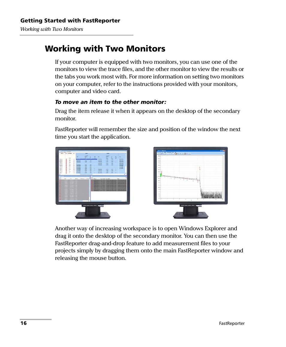 Working with two monitors | EXFO FastReporter Data Post-Processing Software User Manual | Page 22 / 256