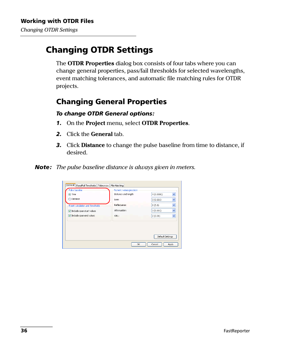 Changing otdr settings, Changing general properties | EXFO FastReporter Data Post-Processing Software User Manual | Page 42 / 256