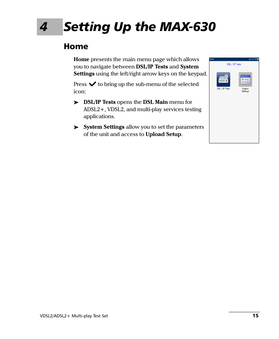 4 setting up the max-630, Home, 4setting up the max-630 | EXFO MaxTester MAX-630 User Manual | Page 21 / 135