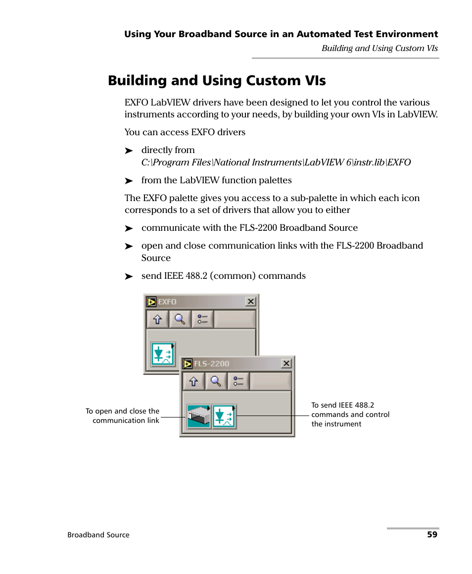 Building and using custom vis | EXFO FLS-2200 Broadband Source User Manual | Page 67 / 183