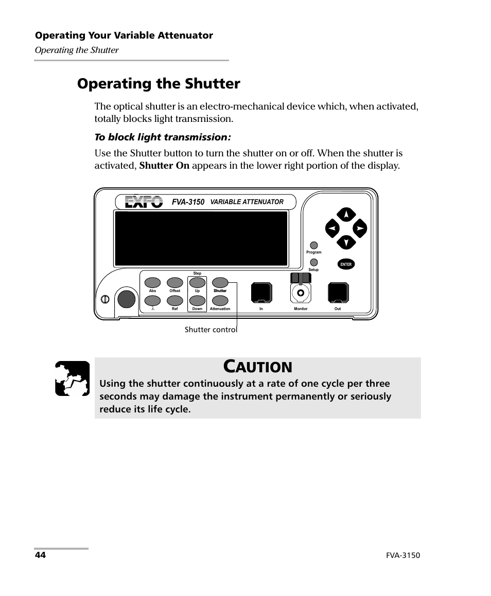 Operating the shutter, Aution, Operating your variable attenuator | EXFO FVA-3150 Variable Attenuator User Manual | Page 50 / 115