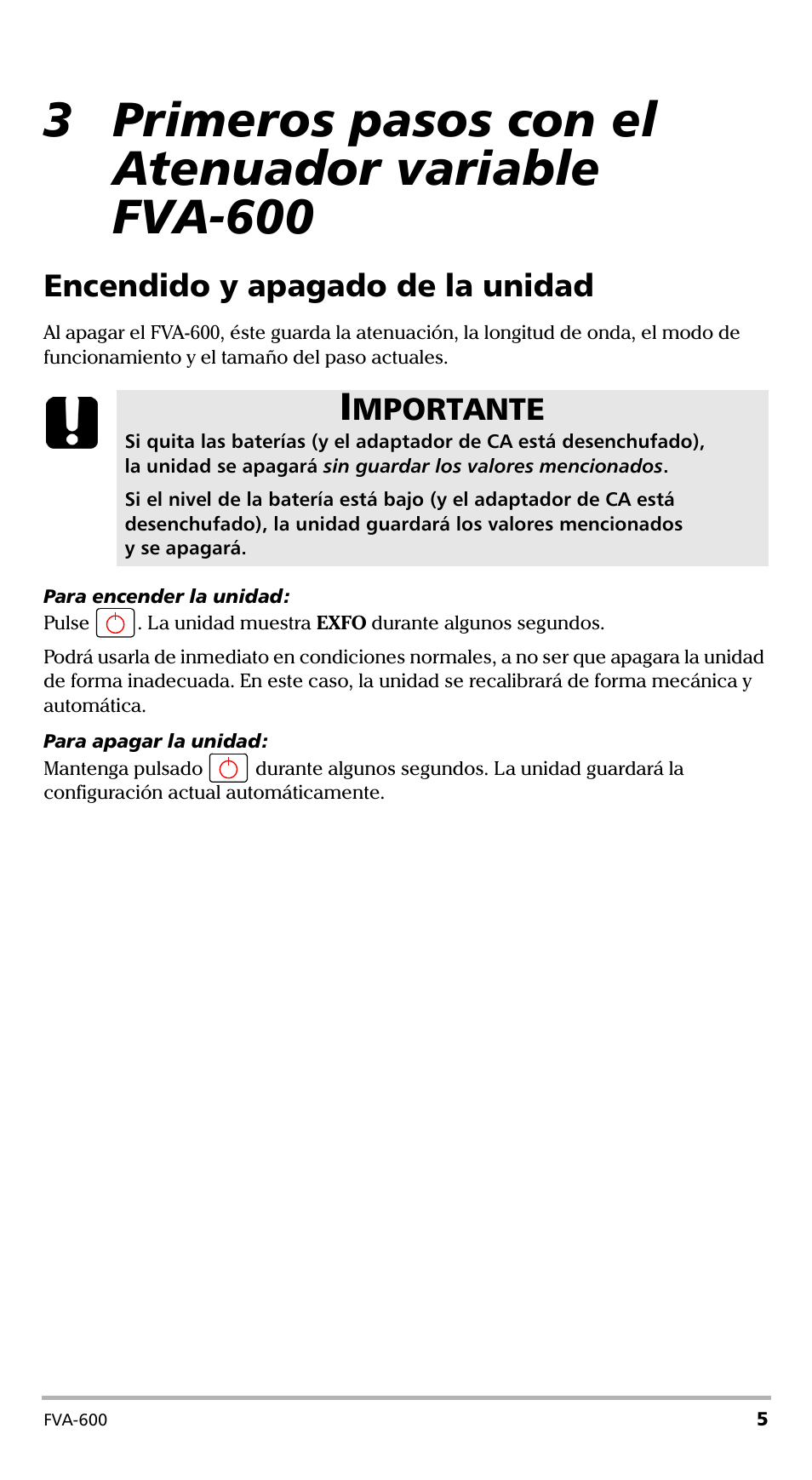 3 primeros pasos con el atenuador variable fva-600, Encendido y apagado de la unidad, Mportante | EXFO FVA-600 User Manual | Page 117 / 215