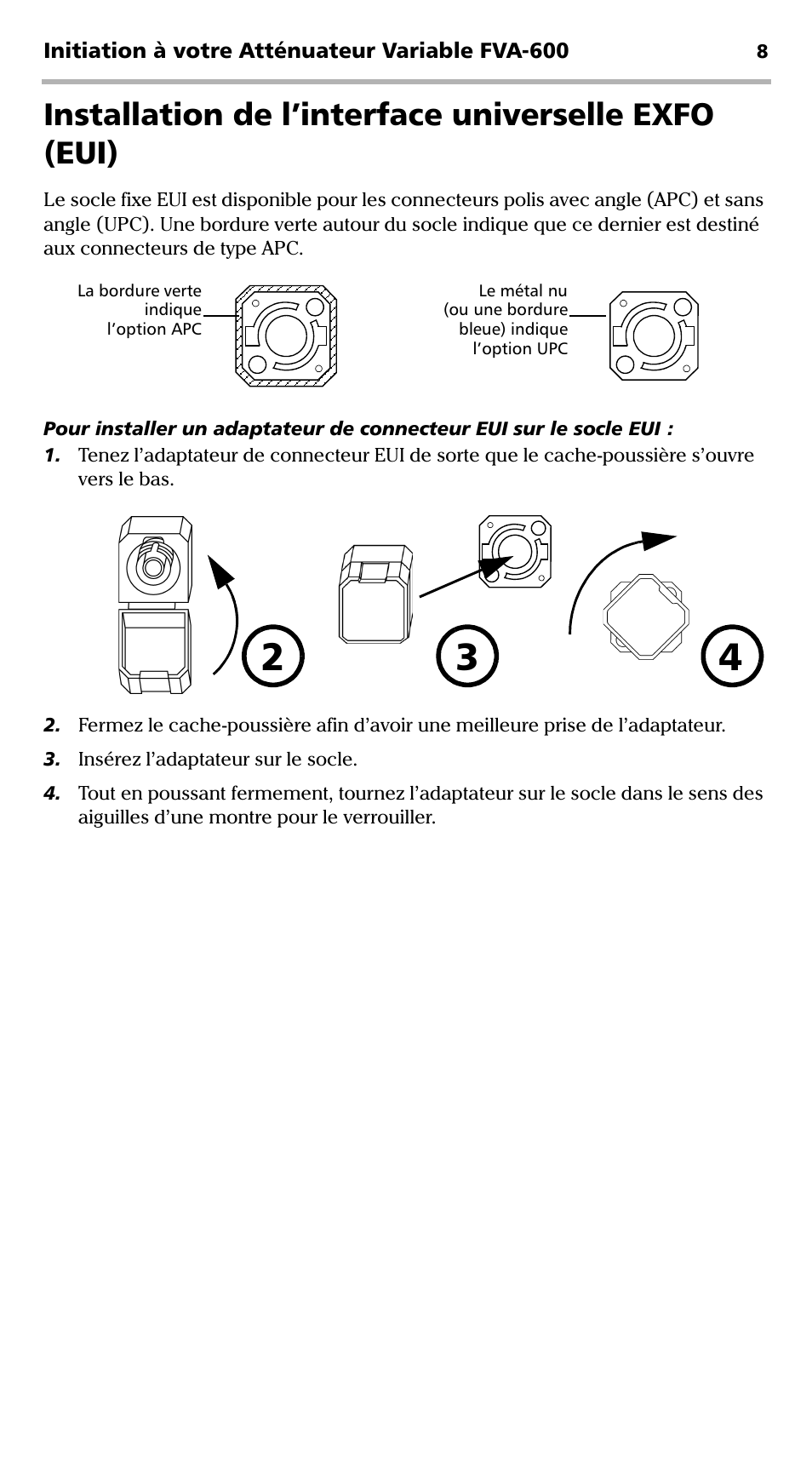 Installation de l’interface universelle exfo (eui) | EXFO FVA-600 User Manual | Page 50 / 215