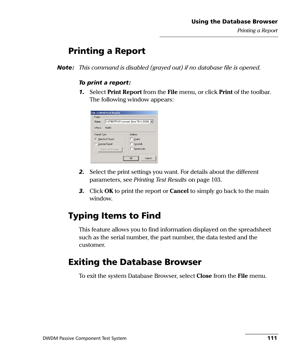 Printing a report, Typing items to find, Exiting the database browser | EXFO IQS-12004B DWDM Passive Component Test System for IQS-500 User Manual | Page 123 / 437