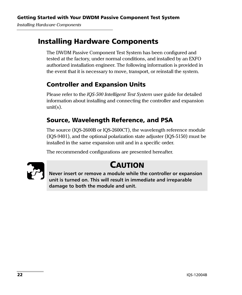 Installing hardware components, Aution | EXFO IQS-12004B DWDM Passive Component Test System for IQS-500 User Manual | Page 34 / 437