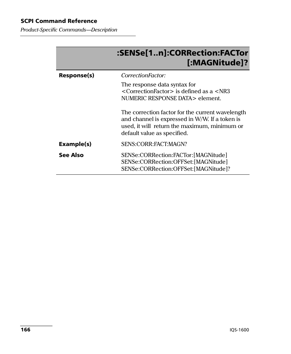 Sense[1..n]:correction:factor [:magnitude | EXFO IQS-1600 High-Speed Power Meter for IQS-500/600 User Manual | Page 174 / 238