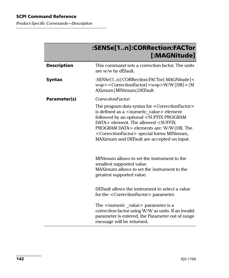 Sense[1..n]:correction:factor [:magnitude | EXFO IQS-1700 High Performance Power Meter for IQS-500/600 User Manual | Page 150 / 204