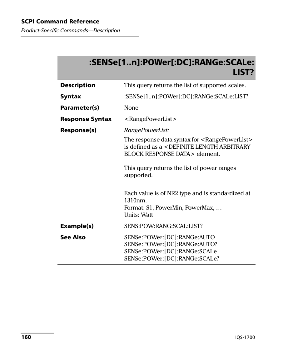 Sense[1..n]:power[:dc]:range:scale: list | EXFO IQS-1700 High Performance Power Meter for IQS-500/600 User Manual | Page 168 / 204