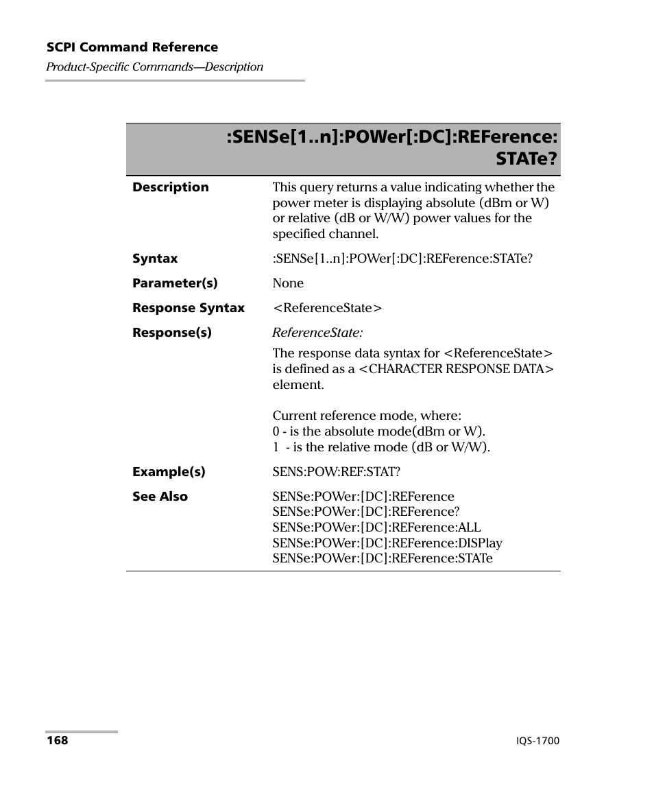Sense[1..n]:power[:dc]:reference: state | EXFO IQS-1700 High Performance Power Meter for IQS-500/600 User Manual | Page 176 / 204
