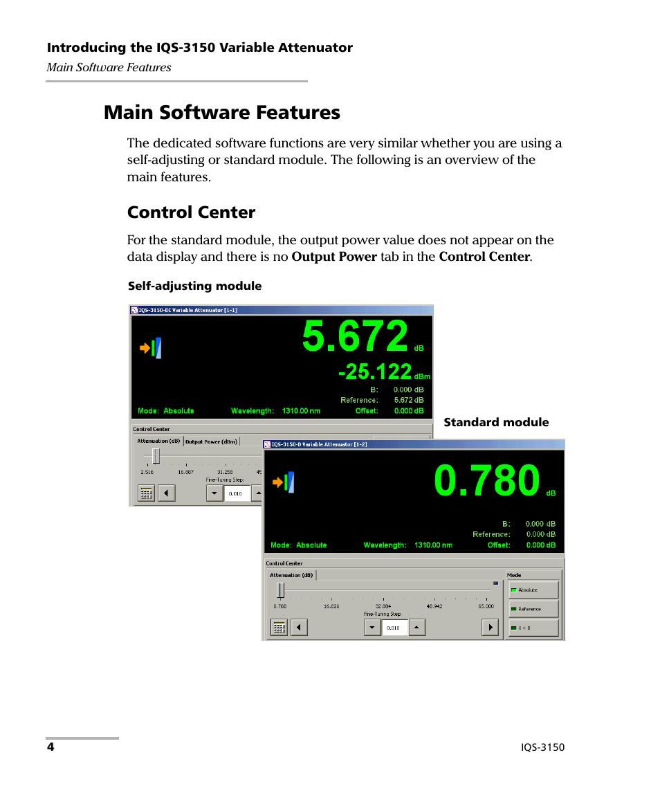 Main software features, Control center | EXFO IQS-3150 Variable Attenuator for IQS-500/600 User Manual | Page 10 / 161