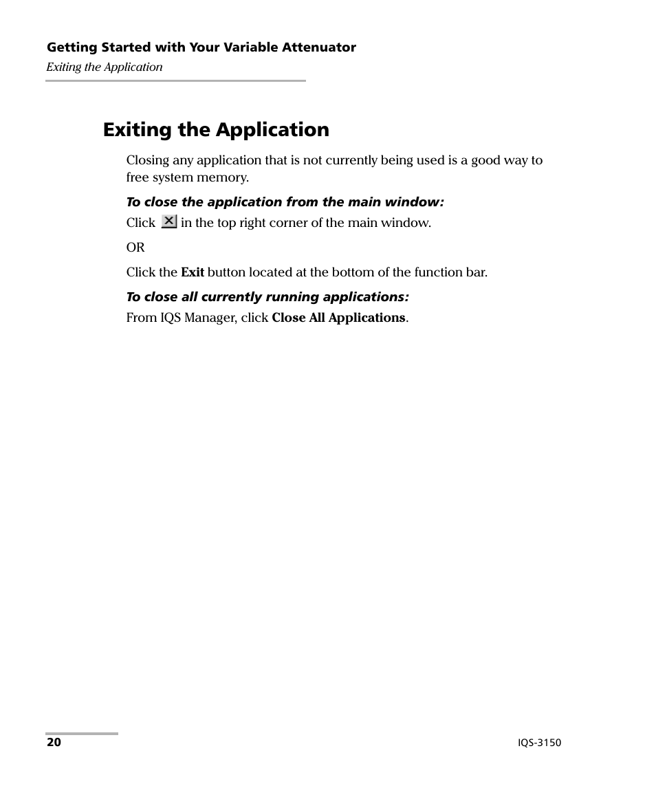 Exiting the application | EXFO IQS-3150 Variable Attenuator for IQS-500/600 User Manual | Page 26 / 161