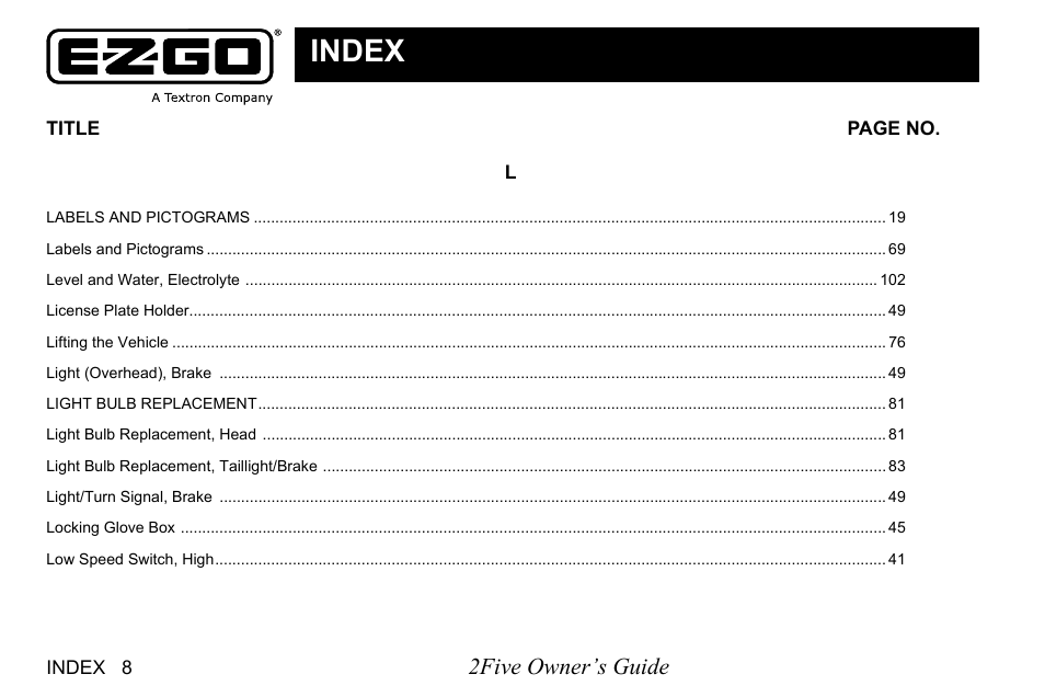Index, 2five owner’s guide | E-Z-GO 2FIVE 4 PASSENGER User Manual | Page 130 / 144