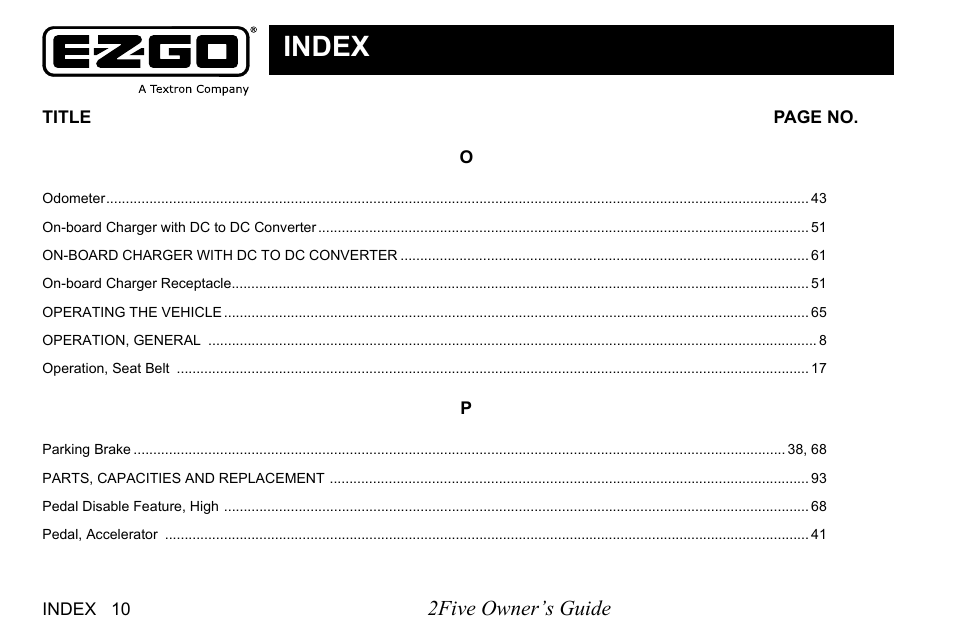 Index, 2five owner’s guide | E-Z-GO 2FIVE 4 PASSENGER User Manual | Page 132 / 144