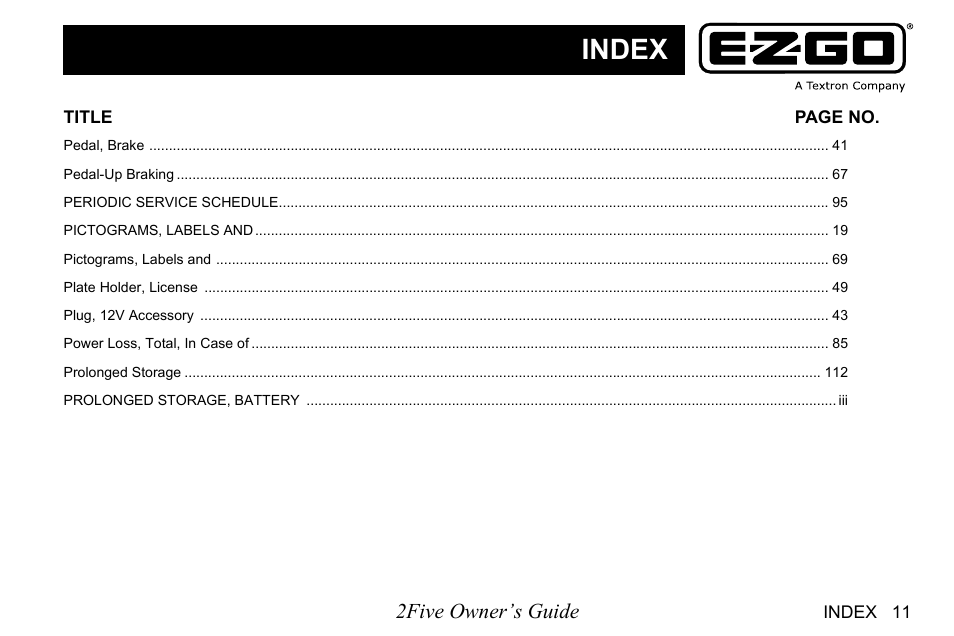 Index, 2five owner’s guide | E-Z-GO 2FIVE 4 PASSENGER User Manual | Page 133 / 144