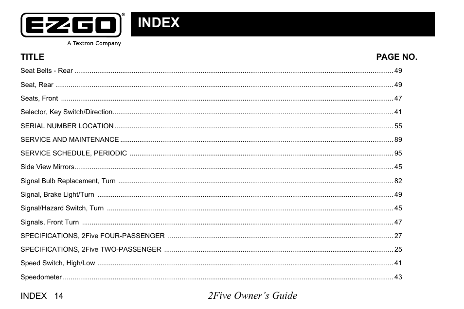 Index, 2five owner’s guide | E-Z-GO 2FIVE 4 PASSENGER User Manual | Page 136 / 144