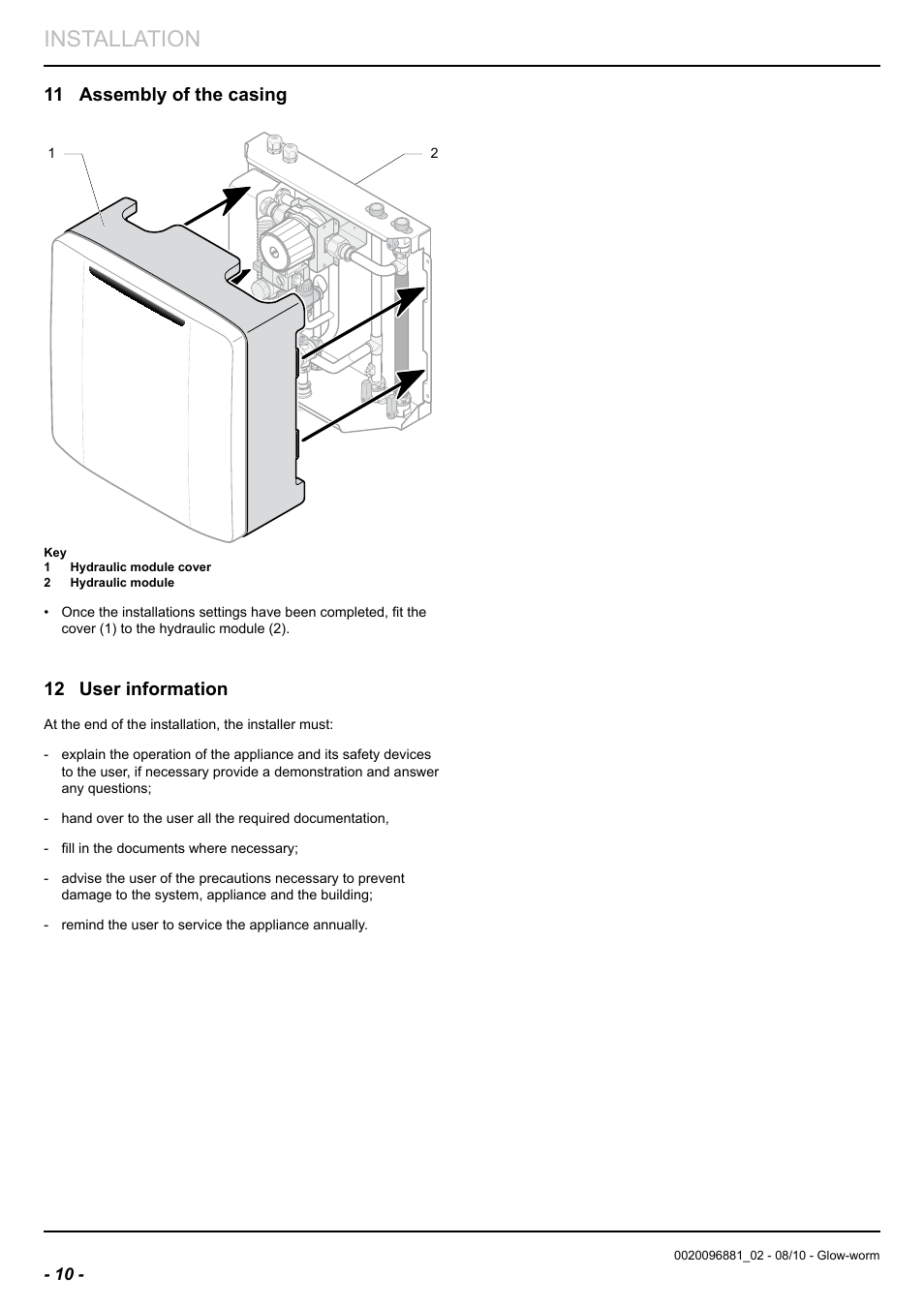 Installation, 11 assembly of the casing, 12 user information | Glow-worm Clearly Hybrid - Compact Hydraulic Module HB User Manual | Page 12 / 16