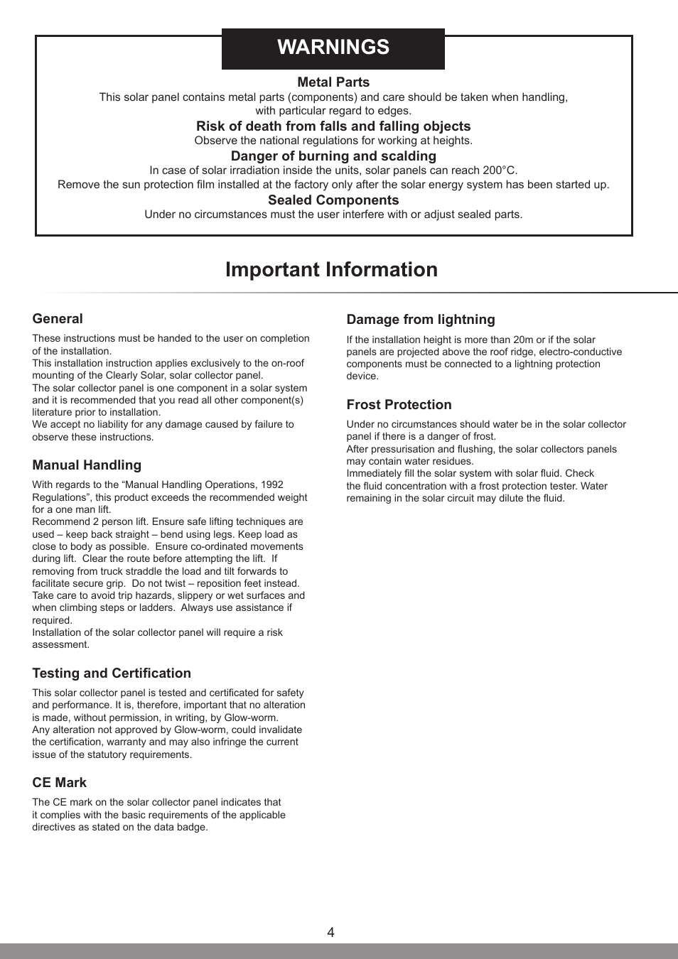Important information, Warnings, General | Manual handling, Testing and certification, Ce mark, Damage from lightning, Frost protection, Metal parts, Risk of death from falls and falling objects | Glow-worm Clearly Solar Horizontal On-Roof Collector User Manual | Page 4 / 16