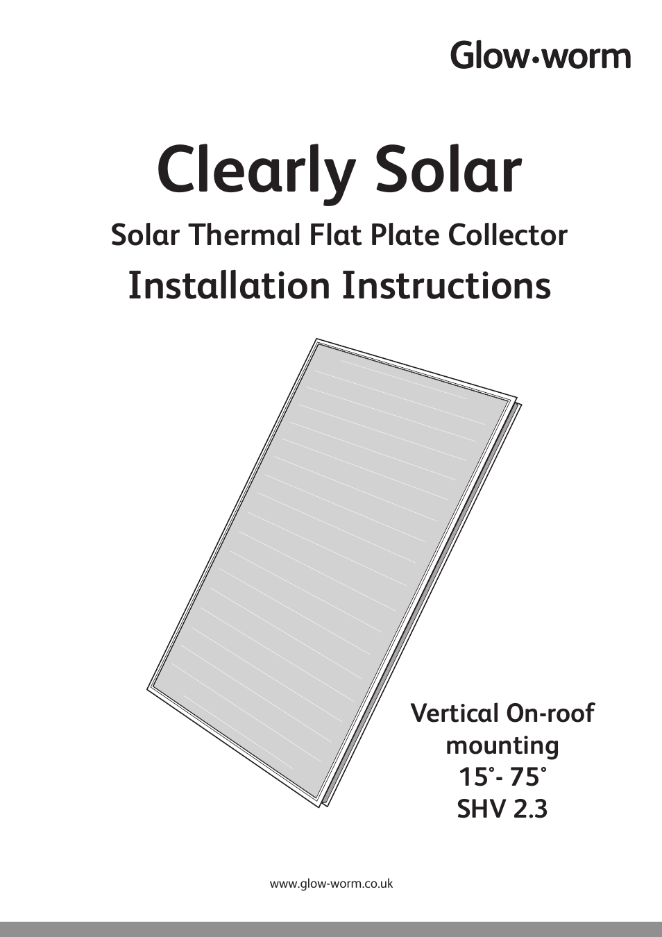 Glow-worm Clearly Solar Vertical On-Roof Collector User Manual | 16 pages