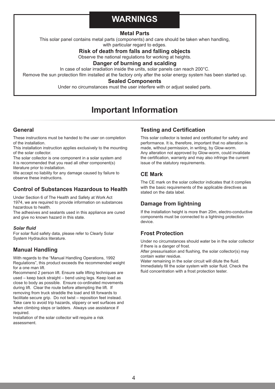 Warnings, Important information, Metal parts | Risk of death from falls and falling objects, Danger of burning and scalding, Sealed components, General, Control of substances hazardous to health, Manual handling, Testing and certification | Glow-worm Clearly Solar Vertical On-Roof Collector User Manual | Page 4 / 16