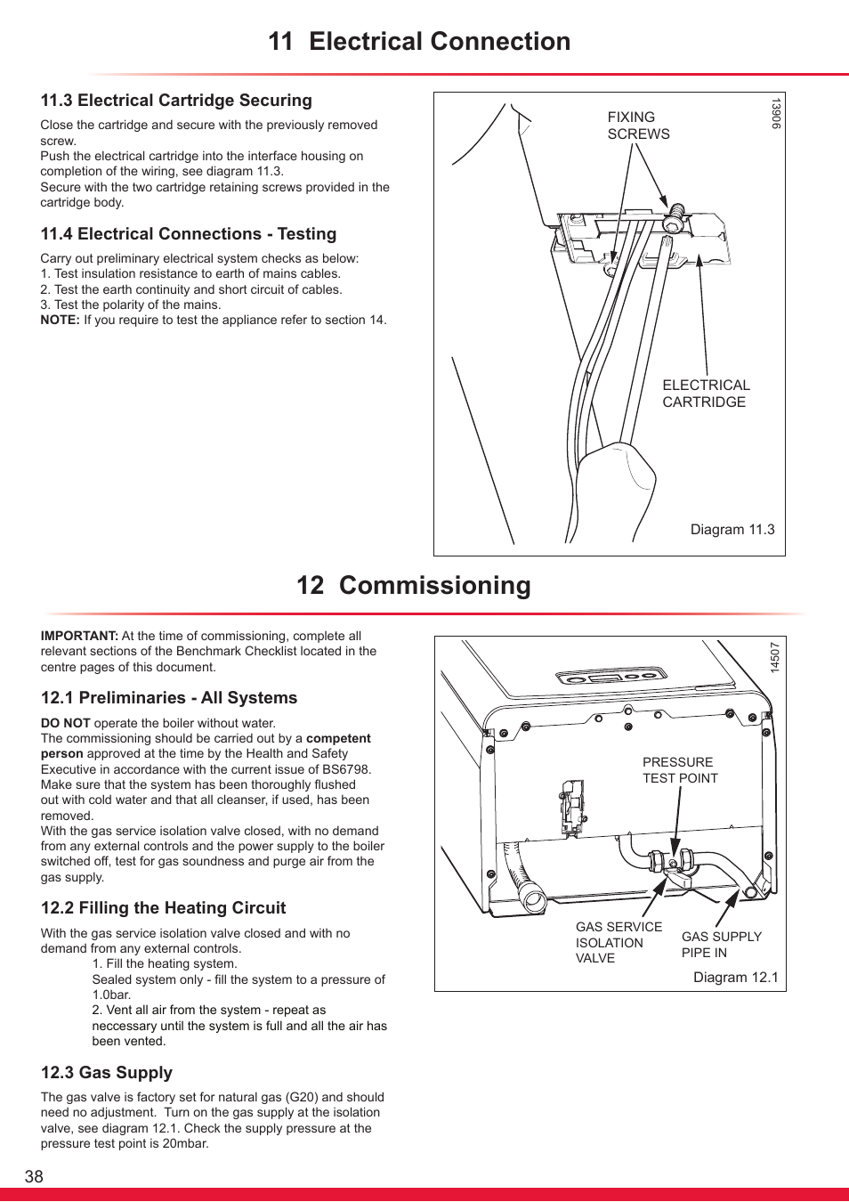 11 electrical connection, 12 commissioning, 3 electrical cartridge securing | 4 electrical connections - testing, 1 preliminaries - all systems, 2 filling the heating circuit, 3 gas supply | Glow-worm Flexicom hx User Manual | Page 38 / 60