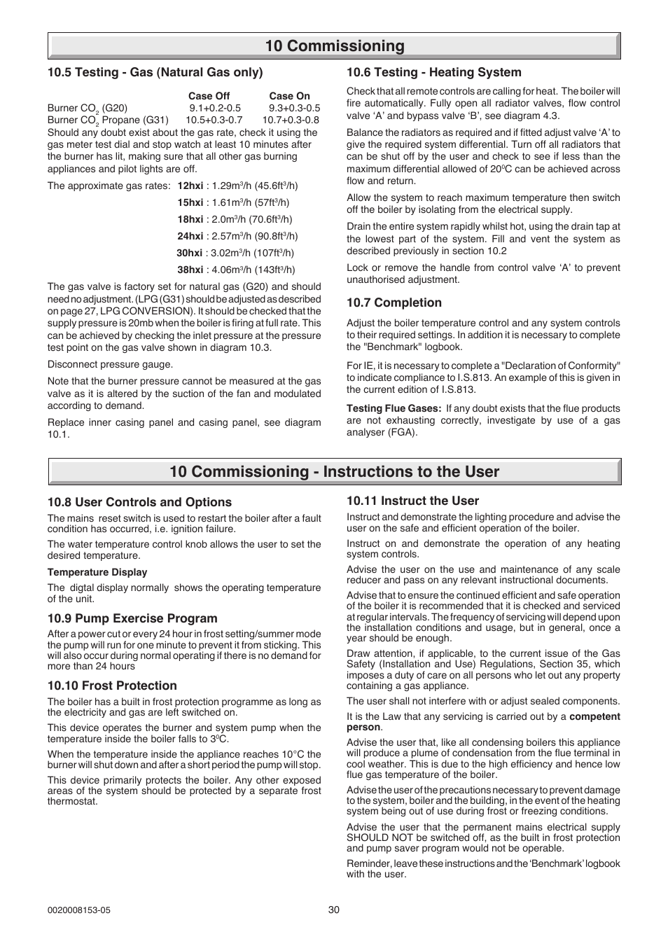 10 commissioning, 10 commissioning - instructions to the user, 5 testing - gas (natural gas only) | 6 testing - heating system, 7 completion, 8 user controls and options, 9 pump exercise program, 10 frost protection, 11 instruct the user | Glow-worm hxi and Gas Valve User Manual | Page 30 / 48