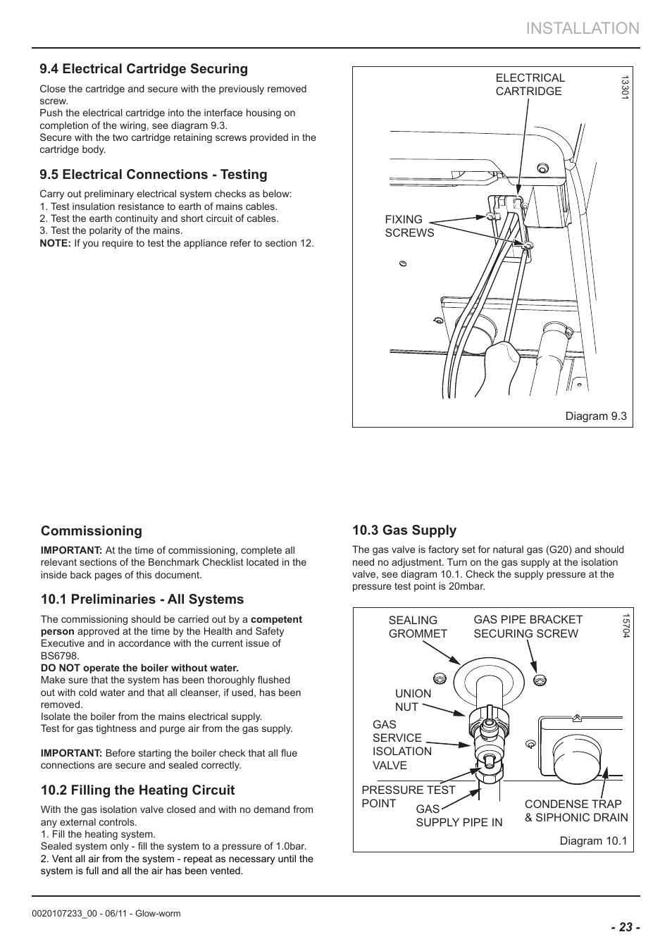 Installation, 4 electrical cartridge securing, 5 electrical connections - testing | Commissioning, 1 preliminaries - all systems, 2 filling the heating circuit, 3 gas supply | Glow-worm Ultracom hxi User Manual | Page 23 / 48