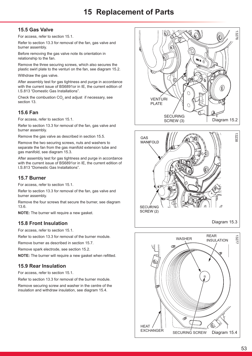 15 replacement of parts, 5 gas valve, 6 fan | 7 burner, 8 front insulation, 9 rear insulation | Glow-worm Ultracom sxi User Manual | Page 53 / 64