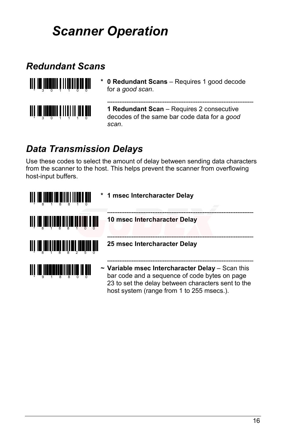 Scanner operation, Redundant scans, Data transmission delays | 1 msec intercharacter delay, 10 msec intercharacter delay, 25 msec intercharacter delay | GoDEX GS220 User Manual | Page 20 / 36