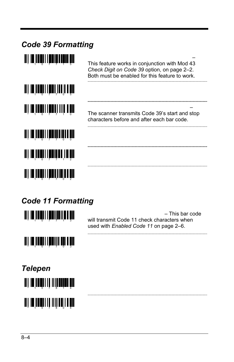 Code 39 formatting, Code 11 formatting, Telepen | Do not transmit mod 43 check digit on code 39, Do not transmit code 39 stop/start characters, Do not transmit code 11 check digit, Enable convert telepen ^l to e, Disable convert telepen ^l to e | GoDEX GS220 User Manual | Page 53 / 82