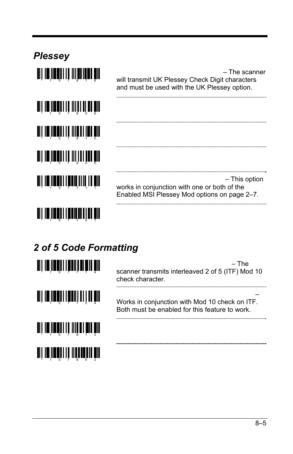 Plessey, 2 of 5 code formatting, Plessey –5 2 of 5 code formatting –5 | Do not transmit uk plessey check digit, Enable uk plessey special format, Disable uk plessey special format, Do not transmit msi plessey check digit, Transmit matrix 2 of 5 check digit, Do not transmit matrix 2 of 5 check digit | GoDEX GS220 User Manual | Page 54 / 82