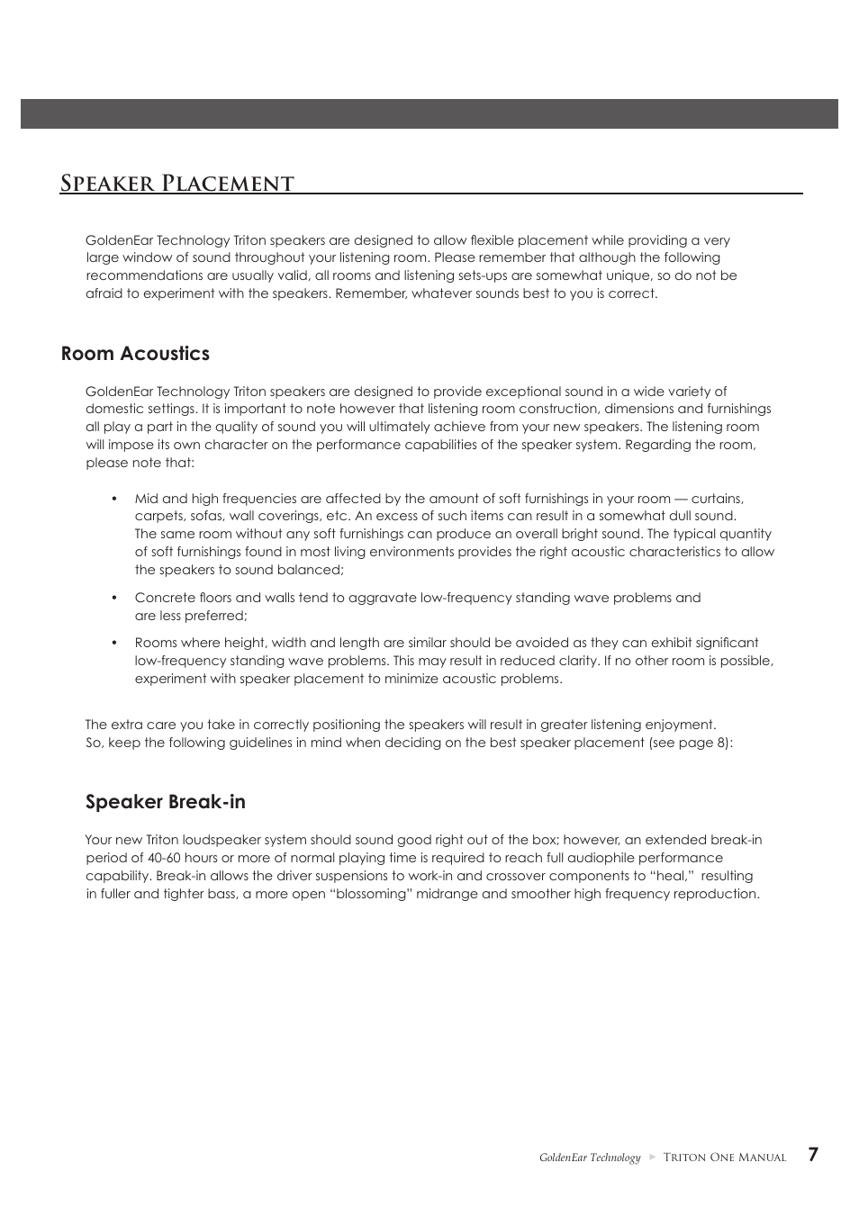 Speaker placement, Room acoustics, Speaker break-in | GoldenEar Triton One User Manual | Page 7 / 16