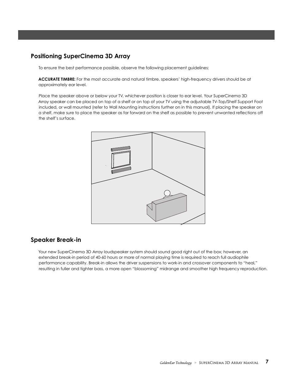 Positioning supercinema 3d array, Speaker break-in | GoldenEar SuperCinema 3D Array X and XL User Manual | Page 7 / 16