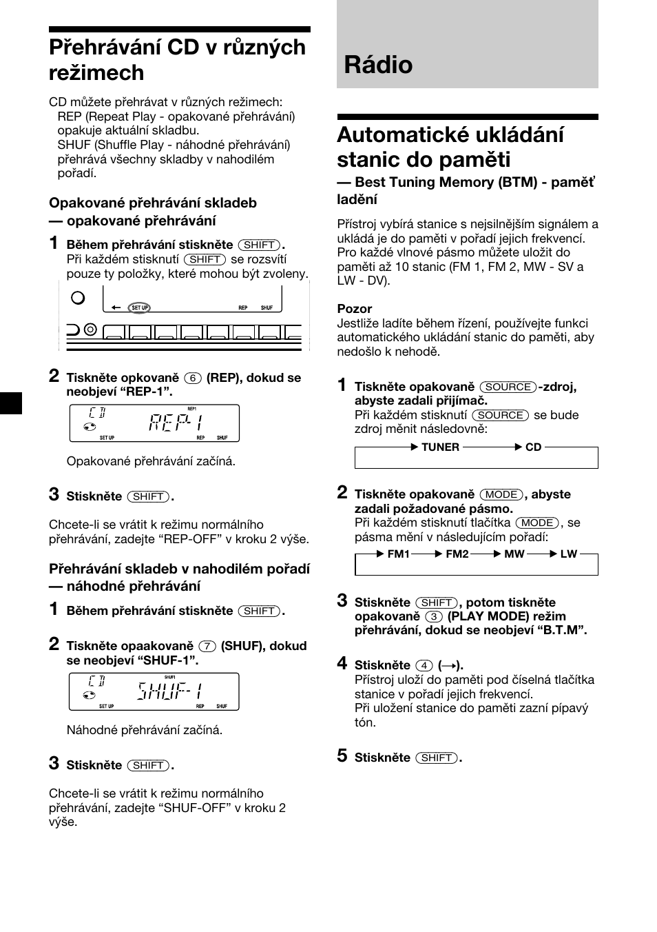 P¯ehr·v·nì cd v r˘zn˝ch reæimech, R·dio, Přehrávání cd v různých režimech | Automatické ukládání stanic do paměti, Best tuning memory (btm) - pamě ladění, Rádio | Sony CDX-2500R User Manual | Page 32 / 120