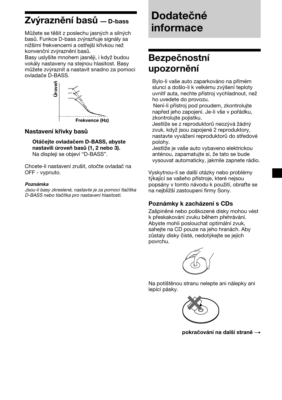 Zv˝raznïnì bas˘ ä d-bass, Dodateënè informace, Bezpeënostnì upozornïnì | Zvýraznění basů, D-bass, Bezpečnostní upozornění, Dodatečné informace | Sony CDX-2500R User Manual | Page 43 / 120