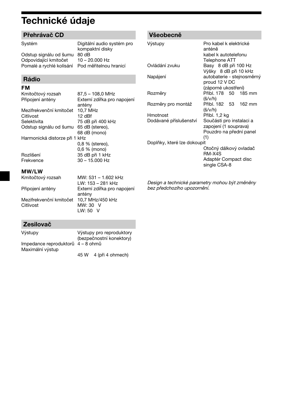 Technickè ˙daje, Technické údaje, 22 technické údaje | Přehrávač cd, Rádio, Zesilovač, Všeobecně | Sony CDX-2500R User Manual | Page 46 / 120