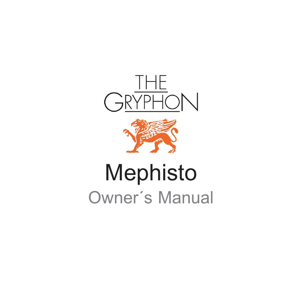 Gryphon Mephisto User Manual | 20 pages