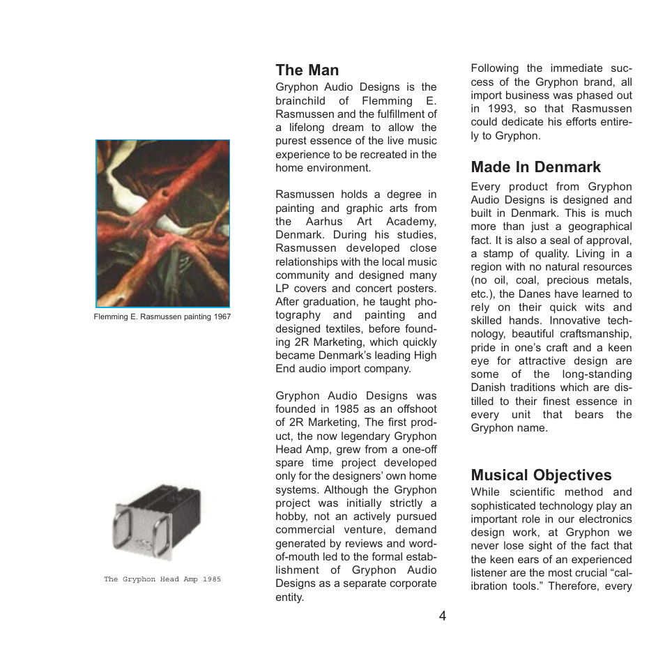 The man, Made in denmark, Musical objectives | Gryphon Antileon Signature Mono User Manual | Page 4 / 20