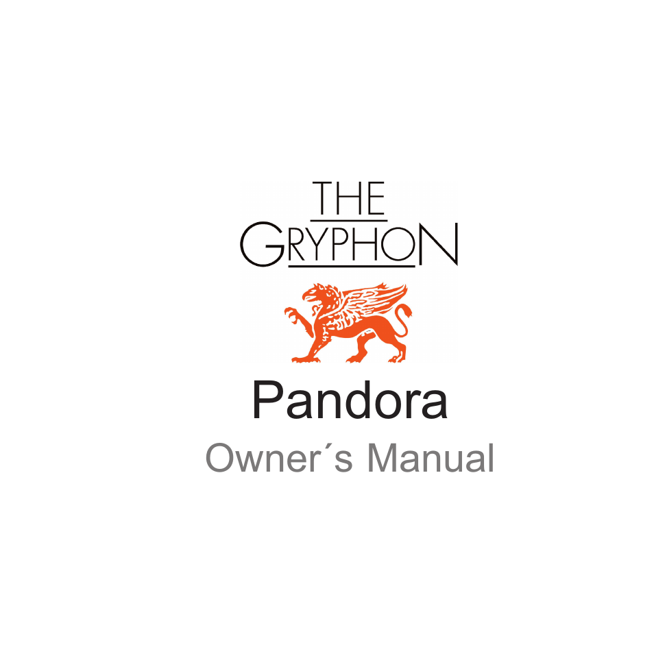 Gryphon Pandora User Manual | 17 pages