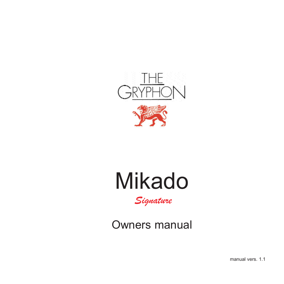 Gryphon Mikado Signature User Manual | 12 pages