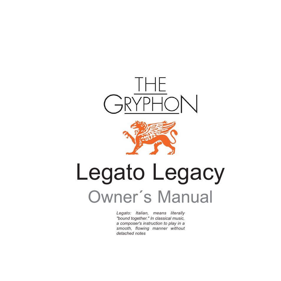 Gryphon Legato Legacy User Manual | 17 pages
