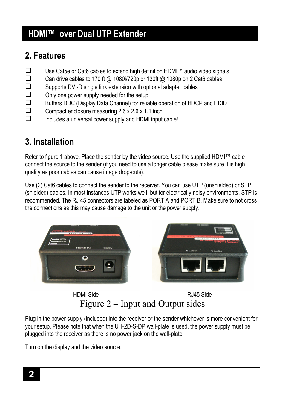 Features, Installation, 2 hdmi™ over dual utp extender 2. features | Figure 2 – input and output sides | Hall Research UH-2D-S-DP User Manual | Page 4 / 8
