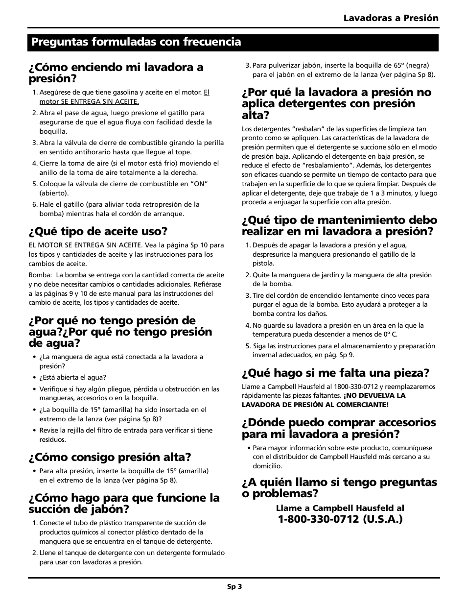 Cómo enciendo mi lavadora a presión, Qué tipo de aceite uso, Cómo consigo presión alta | Cómo hago para que funcione la succión de jabón, Qué hago si me falta una pieza, A quién llamo si tengo preguntas o problemas, Preguntas formuladas con frecuencia | Campbell Hausfeld PW2515 User Manual | Page 35 / 48