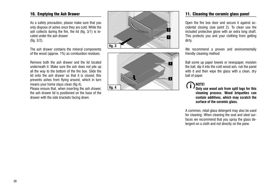 heating at low thermal output, During transitional seasons), Emptying the ash drawer | Heating at low thermal output | Hase Cartago User Manual | Page 38 / 48
