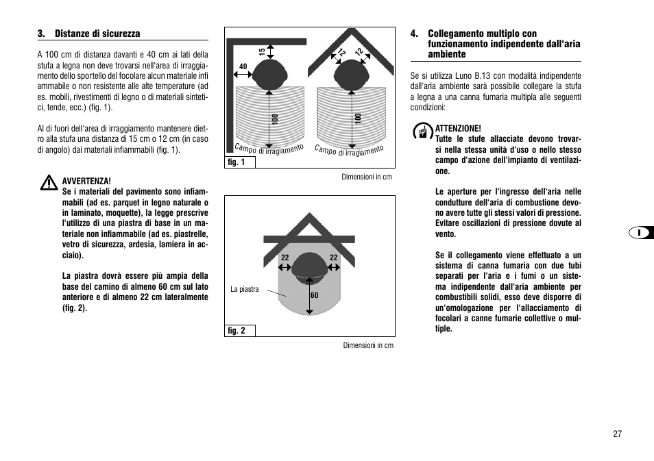 Distanze di sicurezza, Collegamento multiplo con, Funzionamento indipendente dall‘aria ambiente | Indipendente dall‘aria ambiente | Hase Luno User Manual | Page 27 / 56