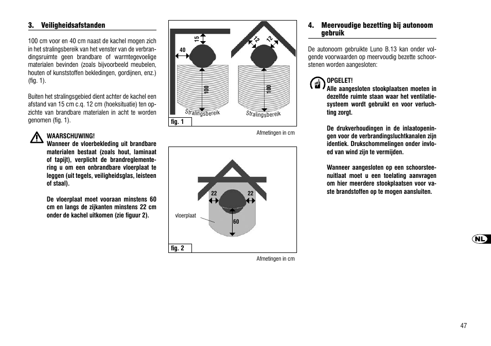 Veiligheidsafstanden, Meervoudige bezetting bij autonoom gebruik | Hase Luno User Manual | Page 47 / 56